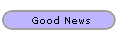 Good News
