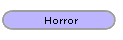 Horror